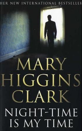 "Night-time is my time" av Mary Higgins Clark
