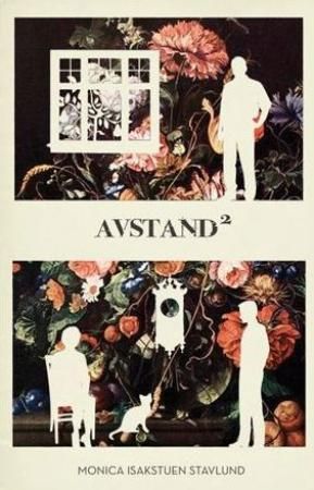 "Avstand² - roman" av Monica Isakstuen