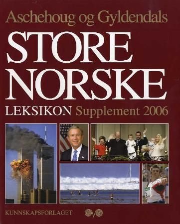"Aschehoug og Gyldendals store norske leksikon - supplement 2006" av Jon Gunnar Arntzen
