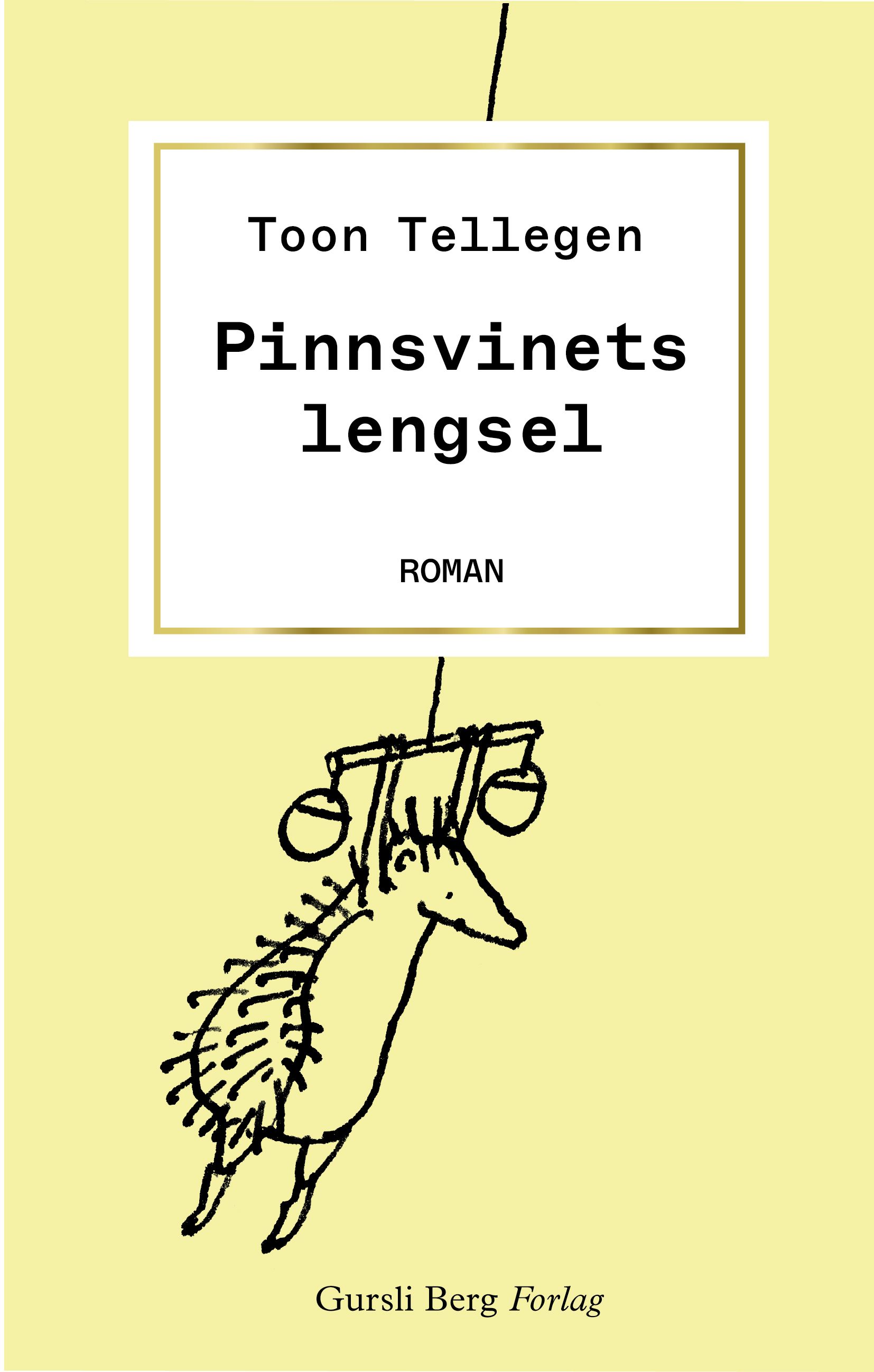 "Pinnsvinets lengsel" av Toon Tellegen