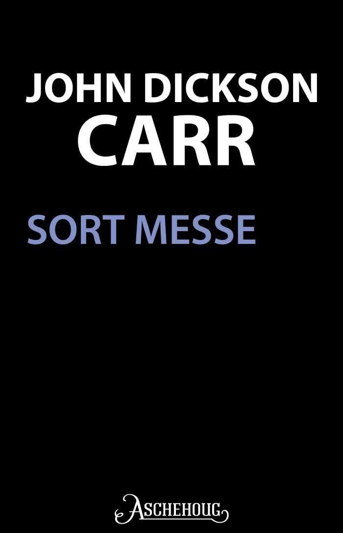 "Sort messe" av John Dickson Carr