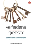 "Velferdens grenser - innvandringspolitikk og velferdsstat i Skandinavia 1945-2010" av Grete Brochmann