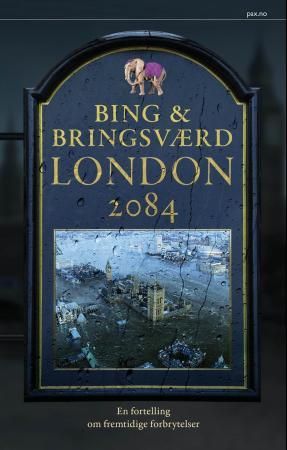 "London 2084 - en fortelling om fremtidige forbrytelser" av Jon Bing