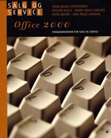 "Ta i bruk Office 2000 for salg og service - programvarebok for salg og service" av Thor Johan Christensen