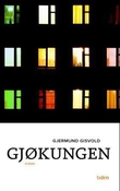 "Gjøkungen - roman" av Gjermund Gisvold