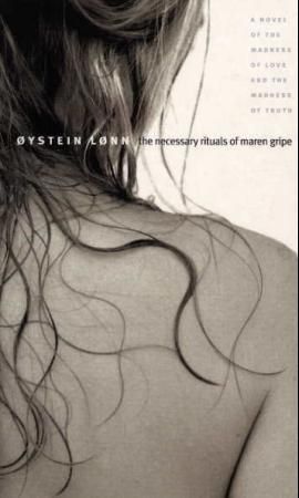 "The necessary rituals of Maren Gripe" av Øystein Lønn