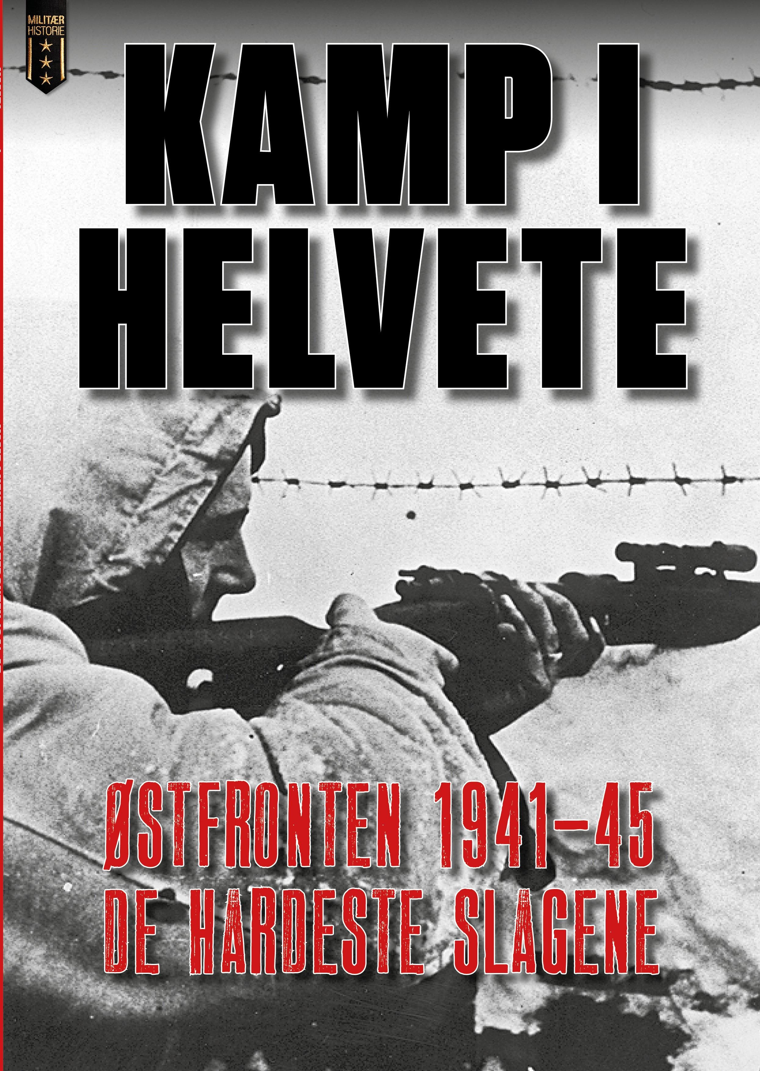 "Kamp i helvete! - Østfronten 1941-45" av Frode Lindgjerdet