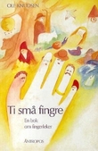 "Ti små fingre - en bok om fingerleker" av Ole Knudsen
