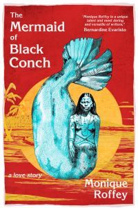 "The mermaid of Black Conch" av Monique Roffey