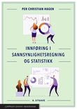 "Innføring i sannsynlighetsregning og statistikk" av Per Chr. Hagen