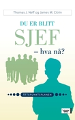 "Du er blitt sjef - hva nå? - åttepunktsplanen" av Thomas J. Neff