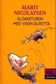 "Kloakkturen - med Svein og rotta" av Marit Nicolaysen