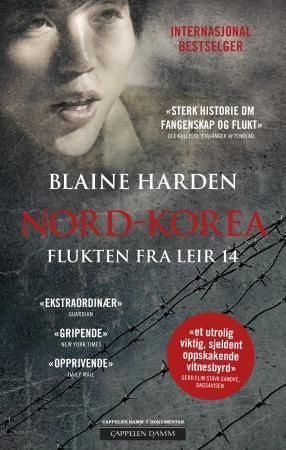 "Flukten fra leir 14 - en beretning fra Nord-Korea" av Blaine Harden