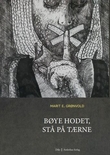 "Bøye hodet, stå på tærne - dikt" av Marit E. Grønvold