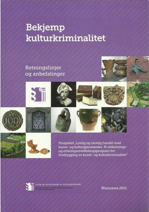 "Bekjemp kulturkriminalitet - Retningslinjer og anbefalinger - Nedlastbar fra nettsiden: https://www.abmstatistikk.no/abmuweb/museum/tverrsektorielt/lov-og-rett/utforsel_kulturminner/bekjemp-kulturkriminalitet" av Christopher Prescott
