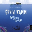 "Edvin Ramm går under vann" av Endre Lund Eriksen