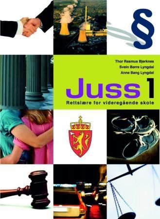 "Juss 1 - rettslære 1 for videregående skole" av Svein Børre Lyngdal