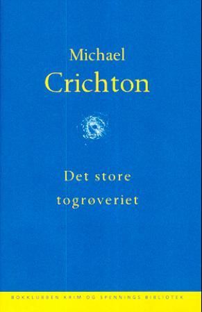 "Det store togrøveriet" av Michael Crichton