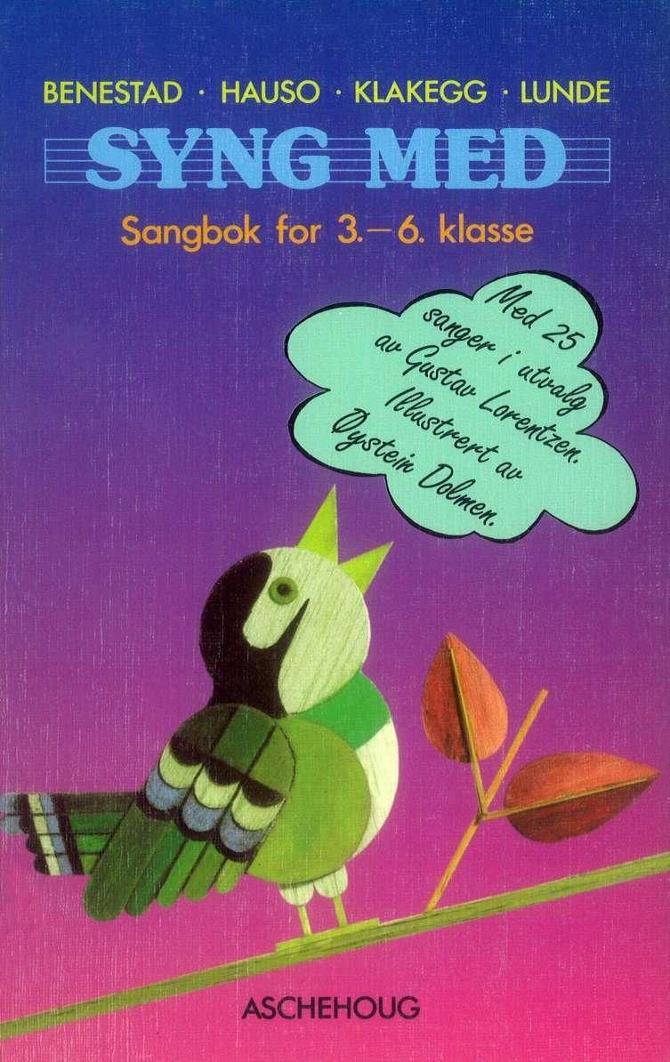 "Syng med - sangbok for 3.-6. klasse" av Finn Benestad