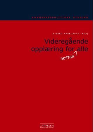 "Videregående opplæring for (nesten) alle" av Eifred Markussen