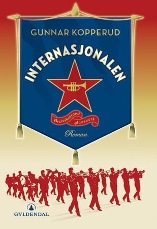 "Internasjonalen - roman" av Gunnar Kopperud