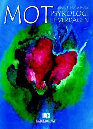 "Mot - psykologi i hverdagen" av Lisbeth Fanny Brudal