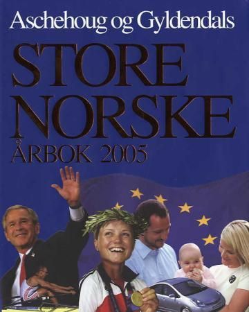 "Aschehoug og Gyldendals store norske årbok 2005" av Øyvind Reisegg