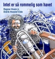 "Intet er så rommelig som havet" av Ragnar Kvam