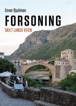 "Forsoning - skilt langs veien" av Enver Djuliman