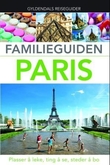 "Familieguiden Paris" av Aruna Ghose