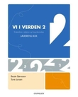 "Vi i verden 2 - lærerens bok : religion, livssyn og etikk" av Beate Børresen