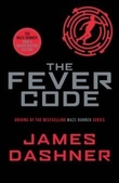 "The fever code" av James Dashner