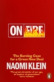 "On fire - the (burning) case for a green new deal" av Naomi Klein