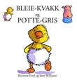 "Bleie-Kvakk og Potte-Gris" av Bernette Ford