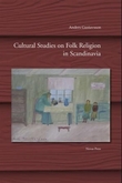 "Cultural studies on folk religion in Scandinavia" av Anders Gustavsson