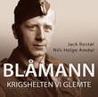 "Blåmann - krigshelten vi glemte" av Jack Rostøl