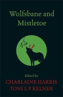 "Wolfsbane and mistletoe" av Charlaine Harris