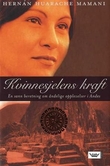 "Kvinnesjelens kraft - en sann beretning om åndelige opplevelser i Andes" av Hernán Huarache Mamani