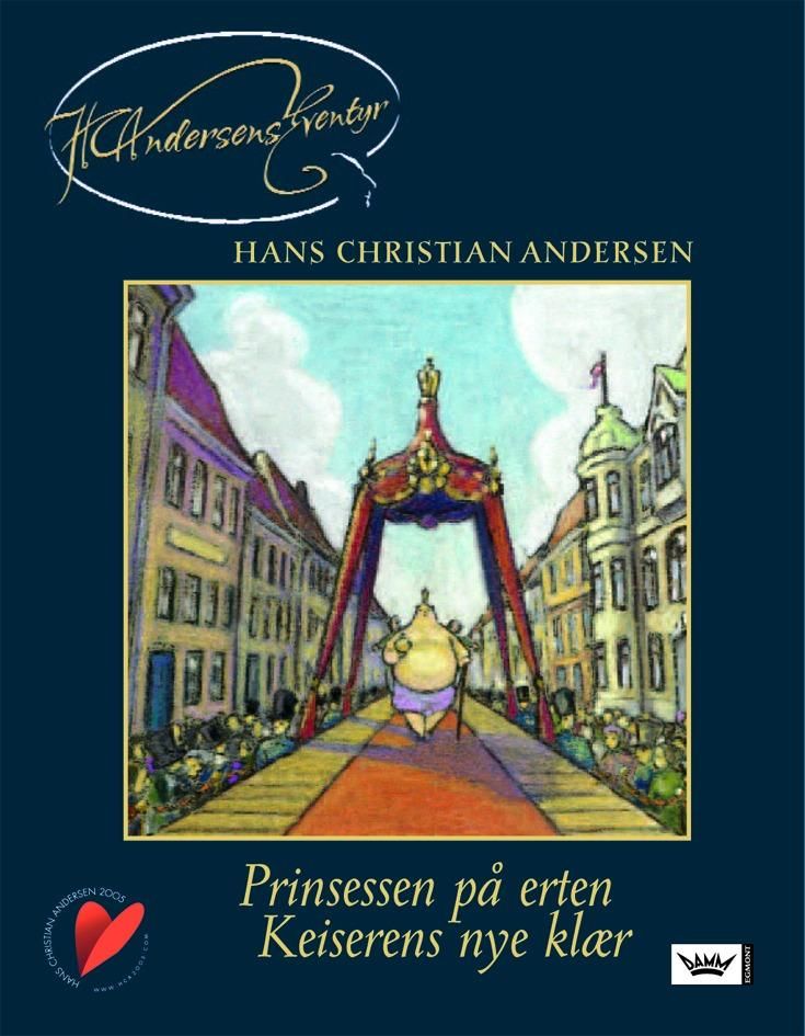 "Prinsessen på erten ; Keiserens nye klær" av H.C. Andersen