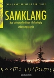 "Samklang - nye læringsutfordringer i helsefaglig utdanning og yrke" av Mary Brekke