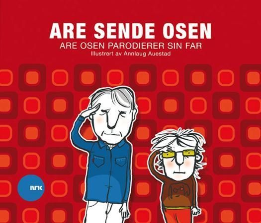 "Are Sende Osen parodierer sin far" av Are Sende Osen