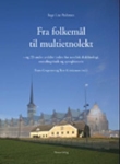"Tingenes tilsynekomster - kulturproduksjon, materialitet og estetikk" av Anne Eriksen