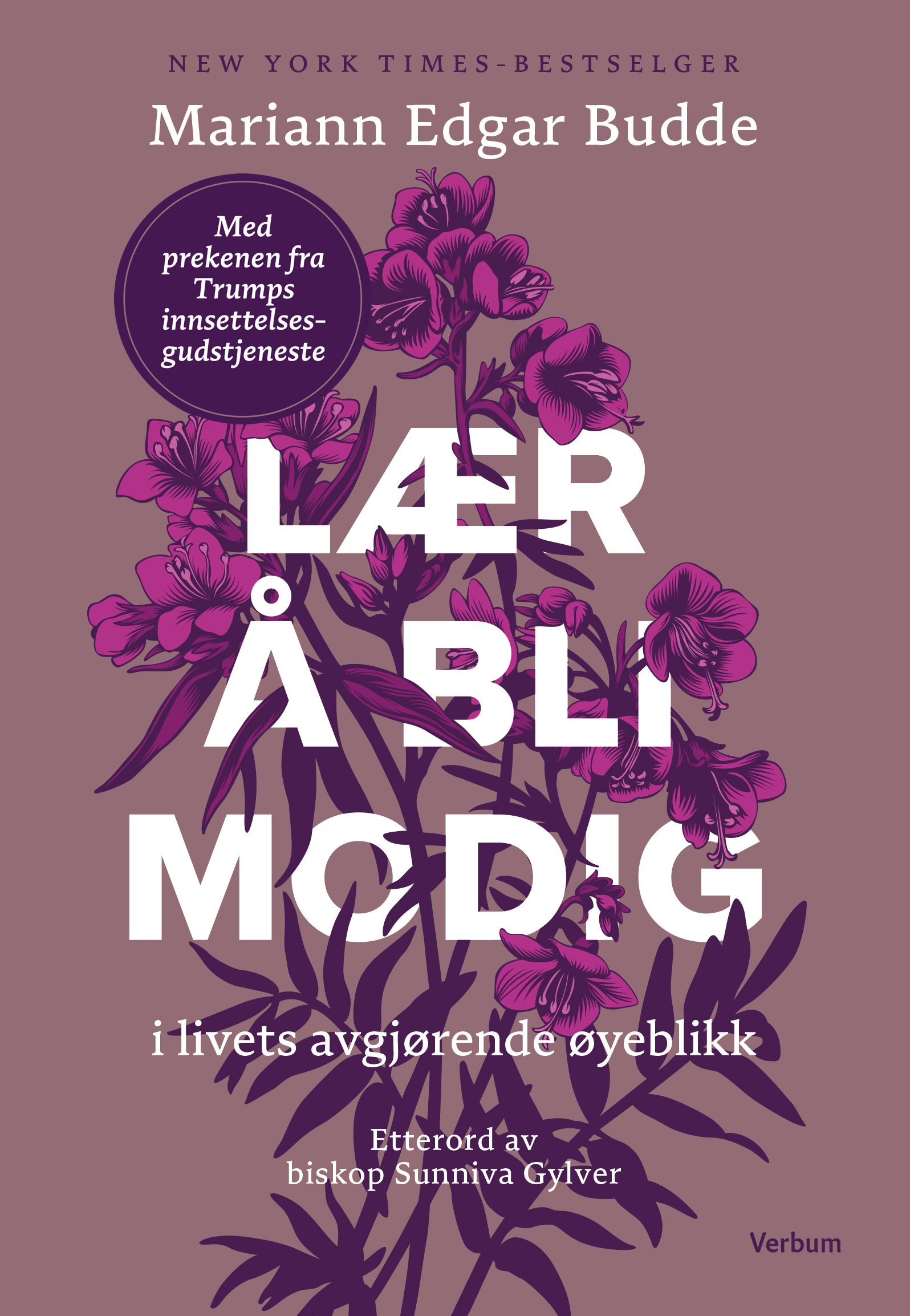 "Lær å bli modig - i livets avgjørende øyeblikk" av Mariann Edgar Budde