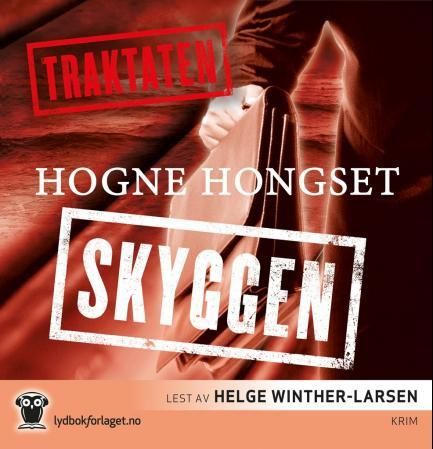 "Traktaten - skyggen" av Hogne Hongset