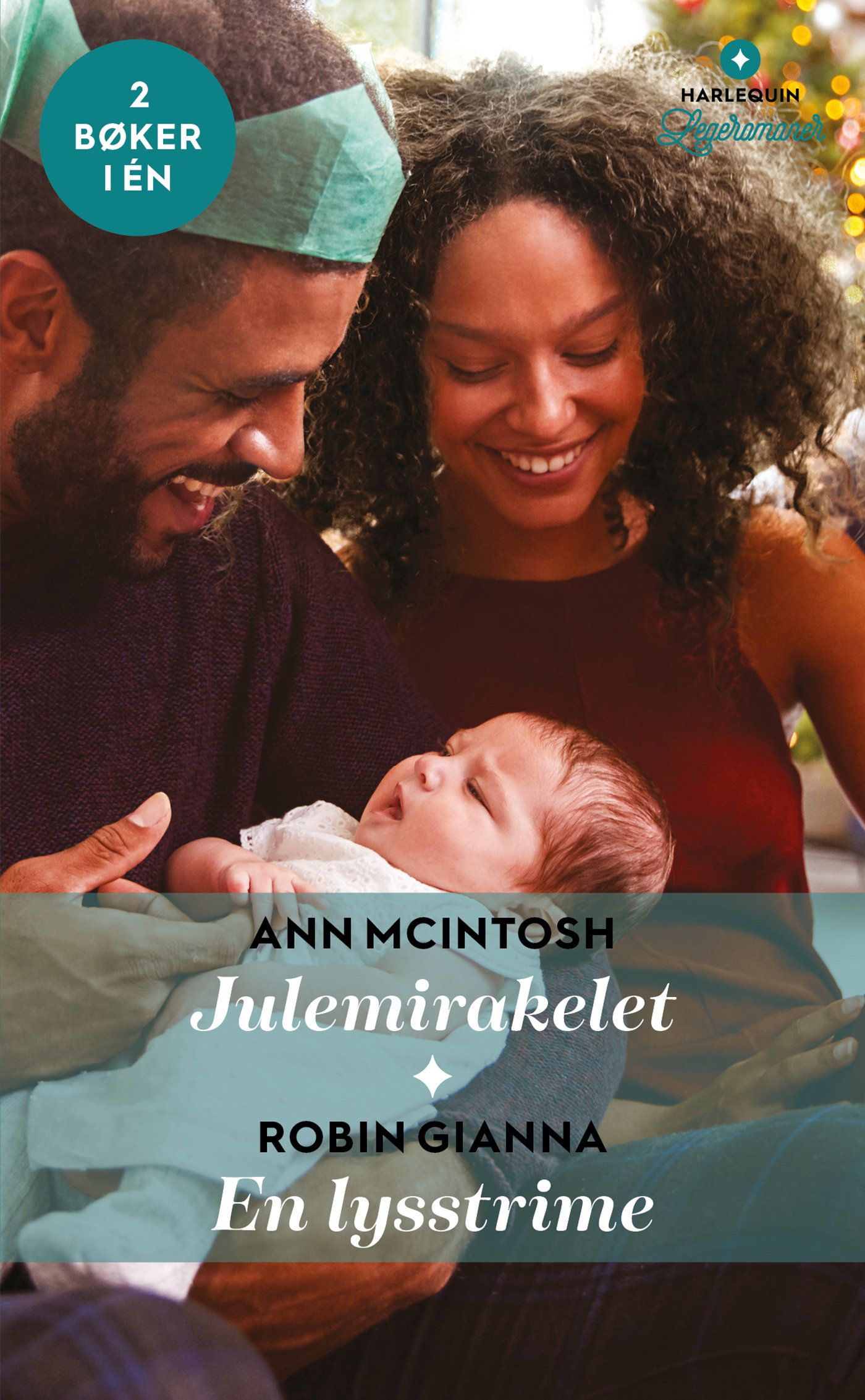 "Julemirakelet ; En lysstrime" av Ann McIntosh