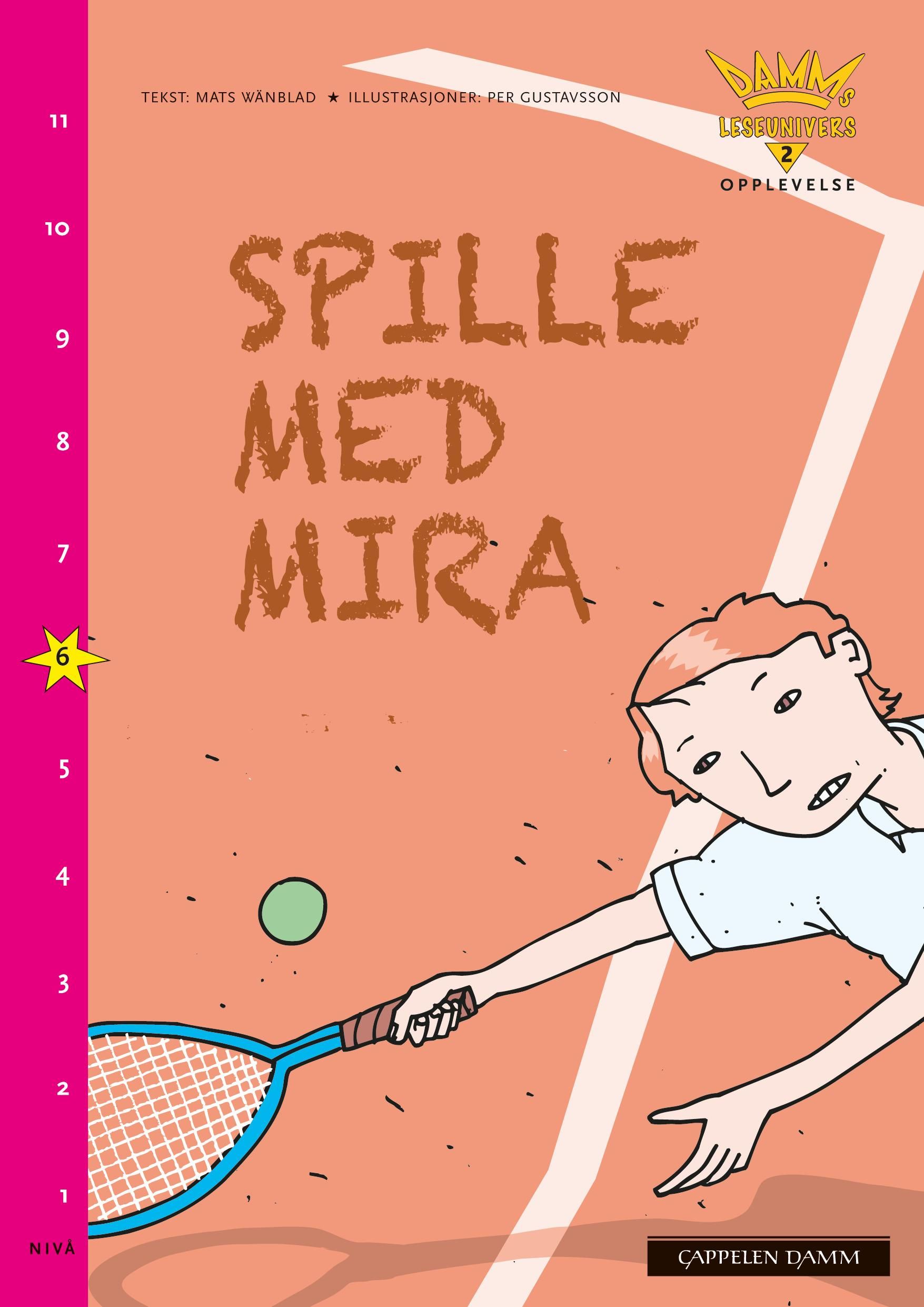 "Spille med Mira - nivå 6" av Mats Wänblad