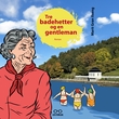 "Tre badehetter og en gentleman" av Marit Gran Ilseng