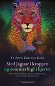 Omslagsbilde av Med jaguar i kroppen og sommerfugl i hjertet