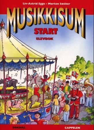 "Musikkisum start - elevbok" av Liv-Astrid Egge