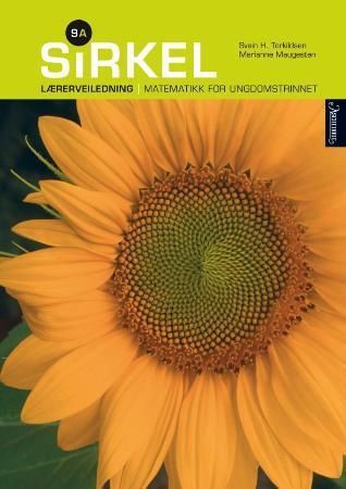 "Sirkel 9A - lærerveiledning : matematikk for ungdomstrinnet" av Svein H. Torkildsen